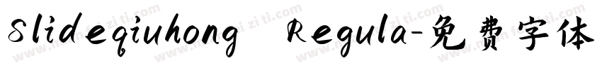 Slideqiuhong Regula字体转换